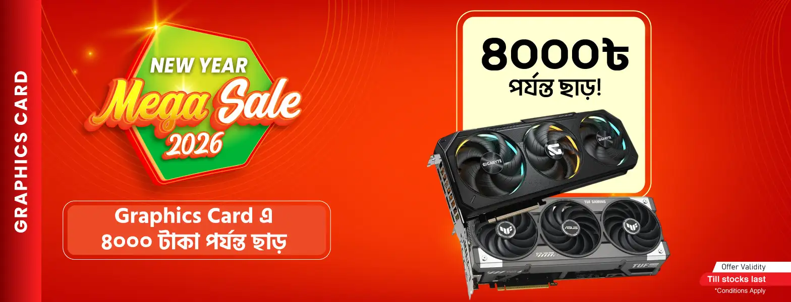 Get Up To 4000 Taka Discount On Graphics Card