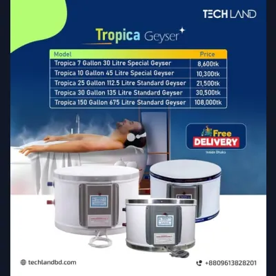 গরম পানির নির্ভরযোগ্য সমাধান! টেকল্যান্ডে Tropica Geyser এ পাচ্ছেন আকর্ষণীয় সব অফার ও সেরা প্রাইস। 