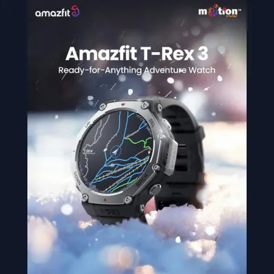 Map লাগবে না, bro! Amazfit T-Rex 3 আছে তো! আর adventure চান?
