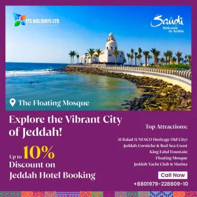 Explore the Vibrant City of Jeddah with ITS Holidays Ltd!