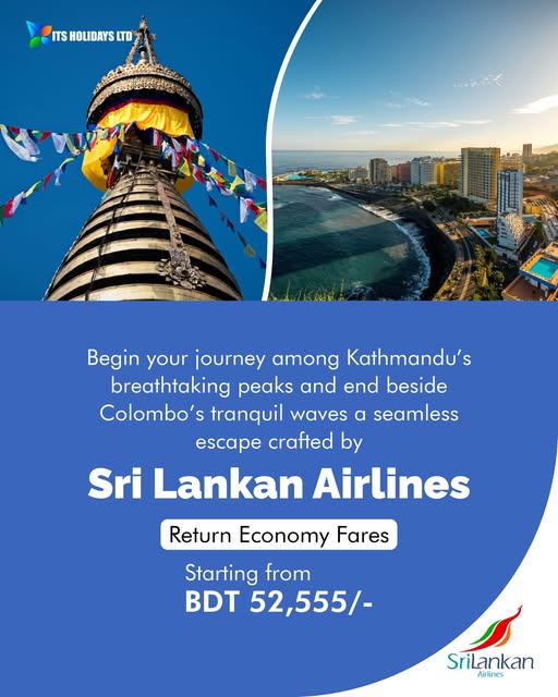 From the breathtaking peaks of Kathmandu to the tranquil waves of Colombo — discover two extraordinary destinations in one unforgettable journey with SriLankan Airlines