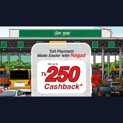 Up to BDT 250 Cashback on Toll Payments