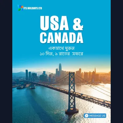 USA ও Canada — একসাথে ঘুরুন ১০ দিন ৯ রাতের এক অসাধারণ সফরে!