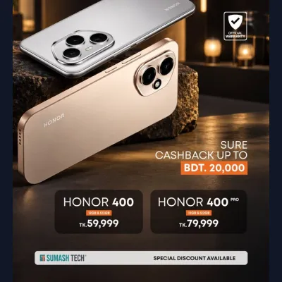 অফিসিয়াল HONOR 400 সিরিজের স্মার্টফোনে সর্বনিম্ন ৫০০০ টাকা থেকে সর্বোচ্চ ২০,০০০ টাকা পর্যন্ত নিশ্চিত ক্যাশব্যাক!