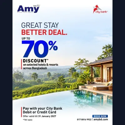 Plan your next break with Amy and enjoy up to 70% off selected hotels and resorts across Bangladesh. Pay with your City Bank Debit or Credit Card to enjoy the offer.