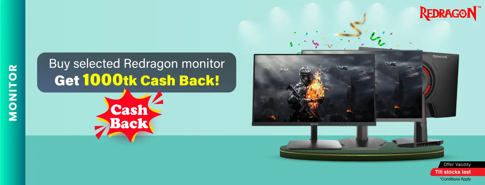 Redragon Monitor ৳1000 Cashback Offer