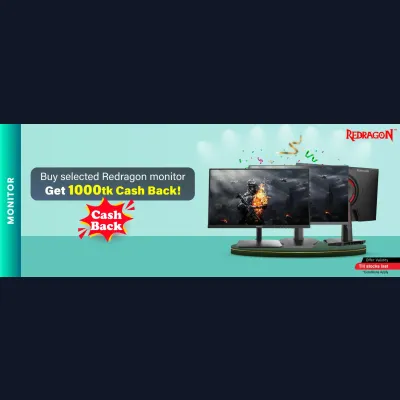 Redragon Monitor ৳1000 Cashback Offer
